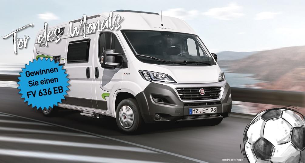 Gewinnen Sie Einen Fv 636 Eb Beim Tor Des Monats Forster Reisemobile